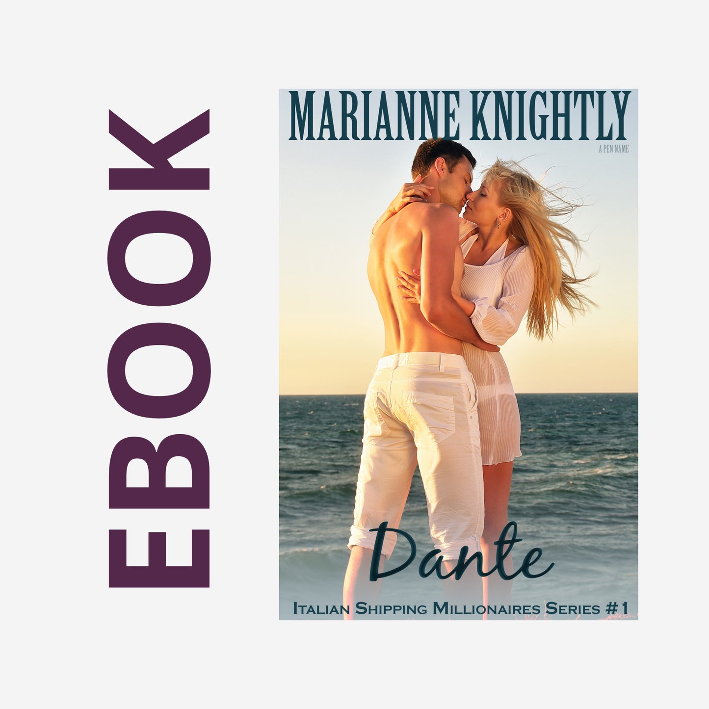 Dante (Italian Shipping Millionaires 1) EBOOK