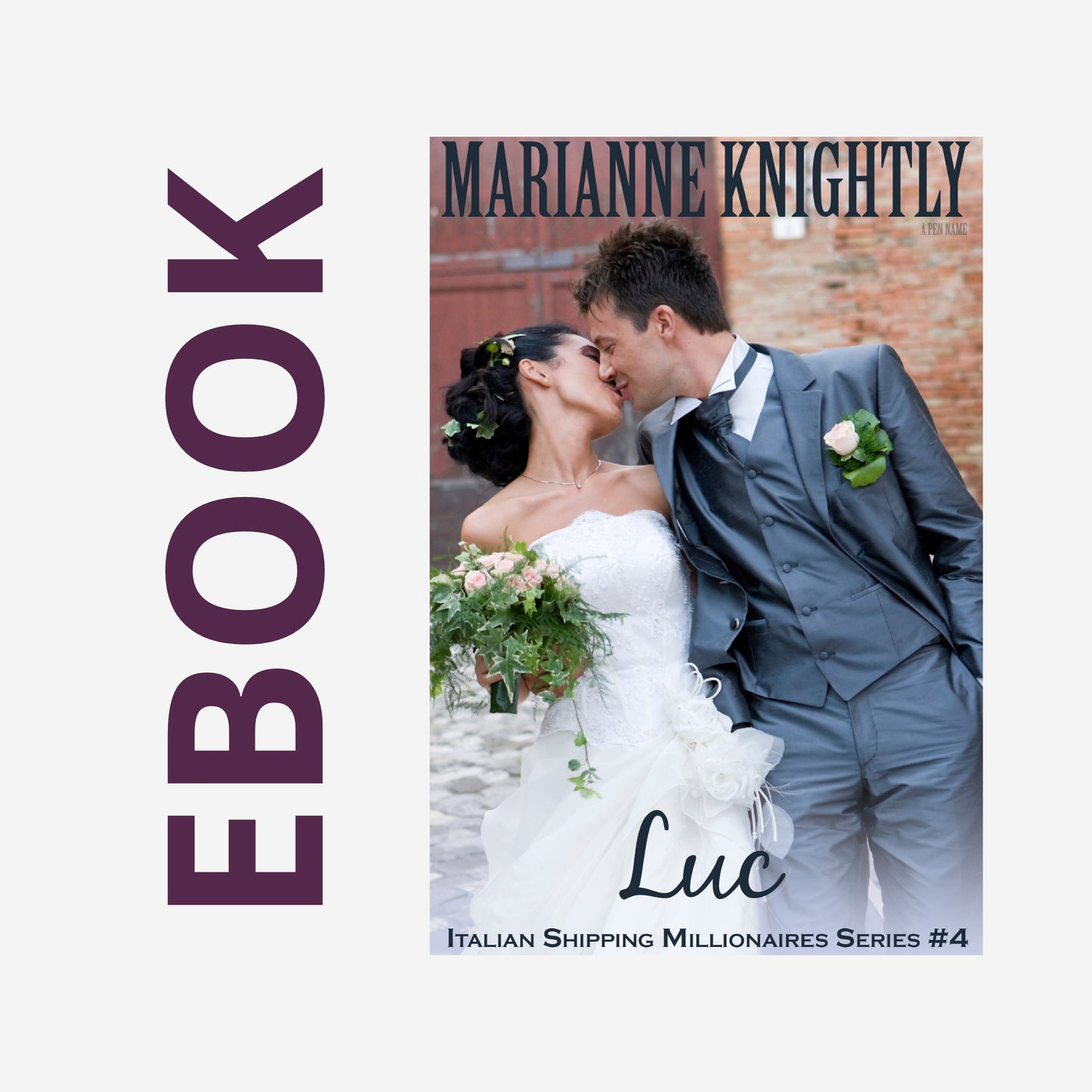 Luc (Italian Shipping Millionaires 4) EBOOK