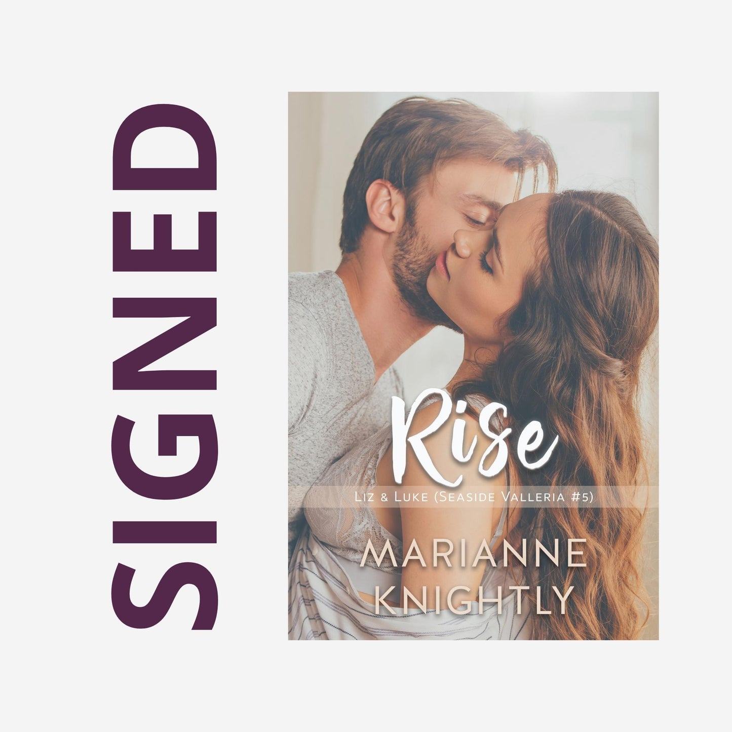 Rise (Liz & Luke) (Seaside Valleria 5) PAPERBACK -- SIGNED