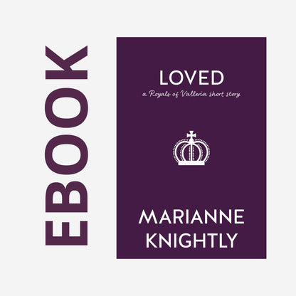 Loved (Royals Short Story) EBOOK