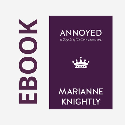 Annoyed (Royals Short Story) EBOOK