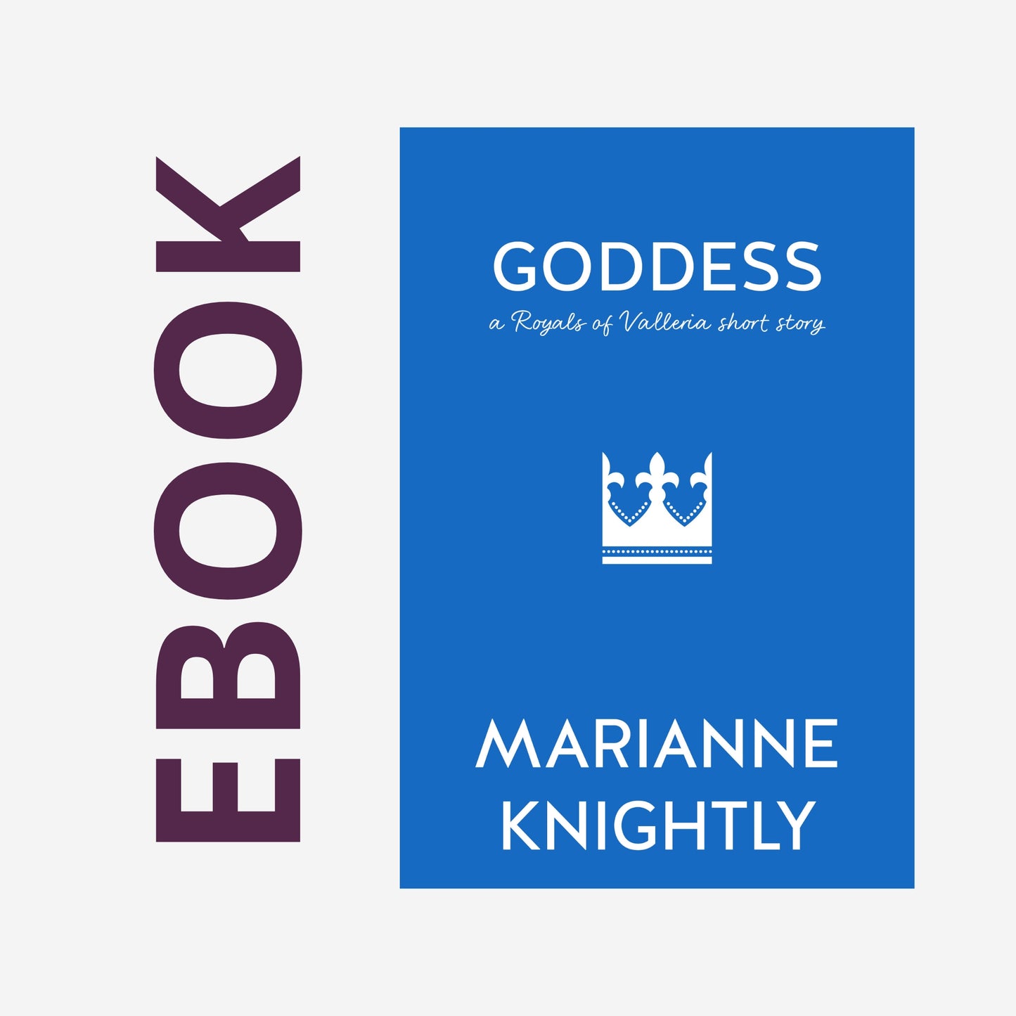 Goddess (Royals Short Story) EBOOK