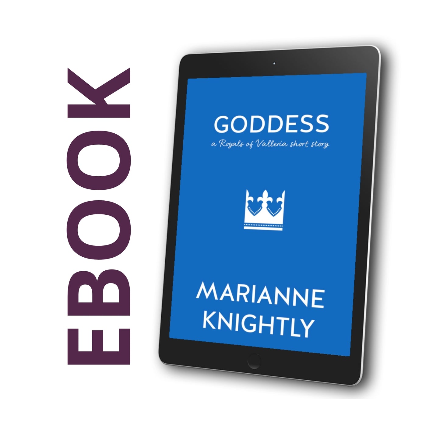 Goddess (Royals Short Story) EBOOK