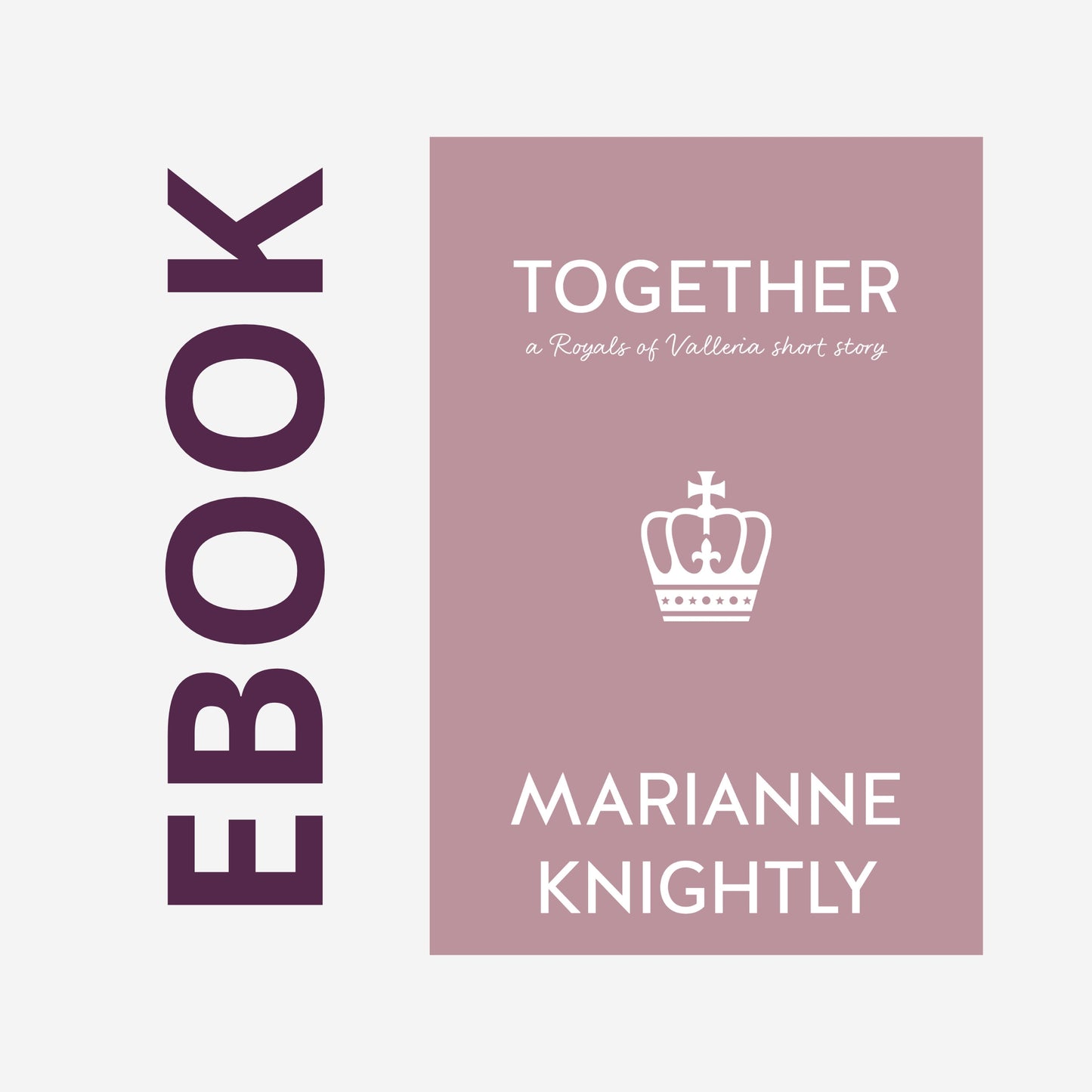 Together (Royals Short Story) EBOOK