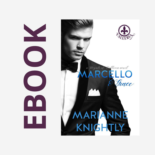 Marcello & Grace (Royals of Valleria 2) EBOOK